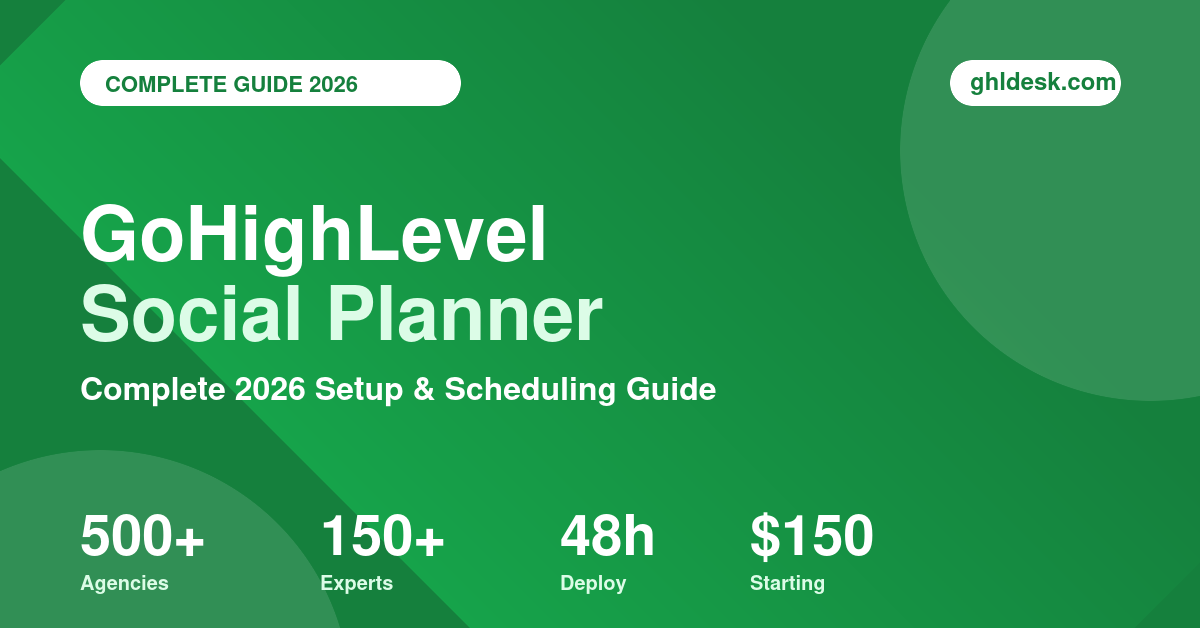 GoHighLevel Social Planner complete setup and scheduling guide by GHL Desk